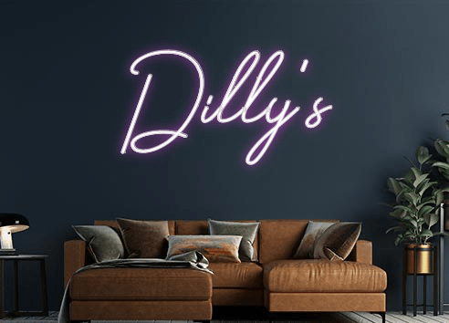 Design Your Own Sign Dilly’s