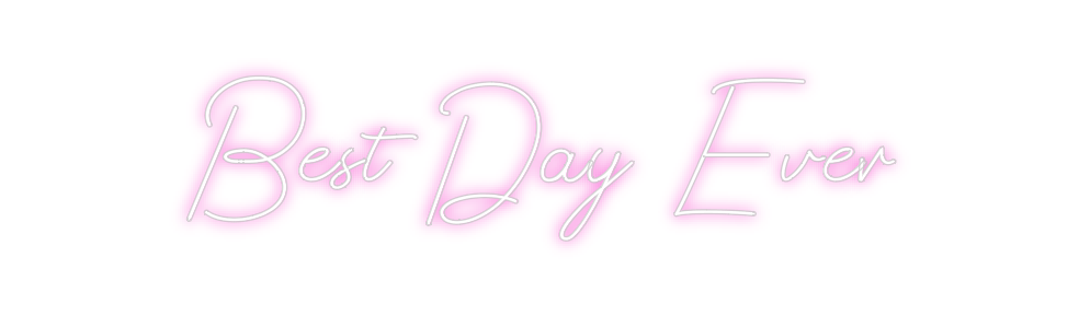 Design Your Own Sign Best Day Ever