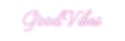 Design Your Own Sign Good Vibes