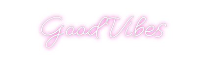 Design Your Own Sign Good Vibes