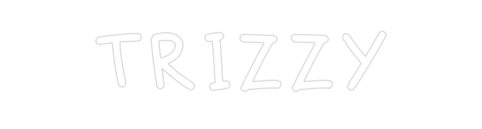 Design Your Own Sign TRIZZY