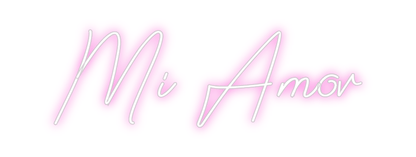 Design Your Own Sign Mi Amor