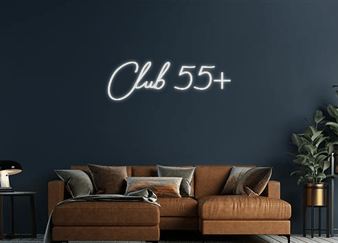 Design Your Own Sign Club 55+