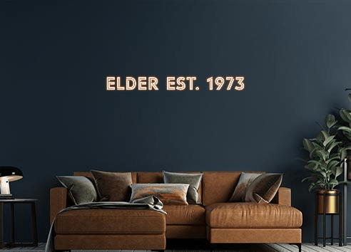 Design Your Own Sign Elder est. 1973