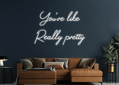 Design Your Own Sign You’re like 
...