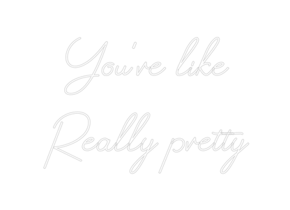 Design Your Own Sign You’re like 
...