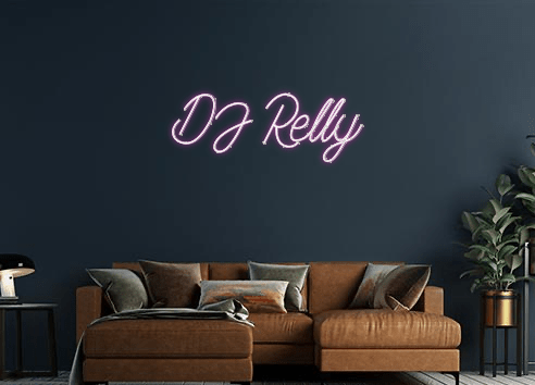 Design Your Own Sign DJ Relly