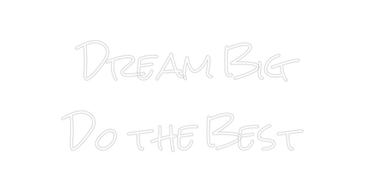 Design Your Own Sign Dream Big
Do ...