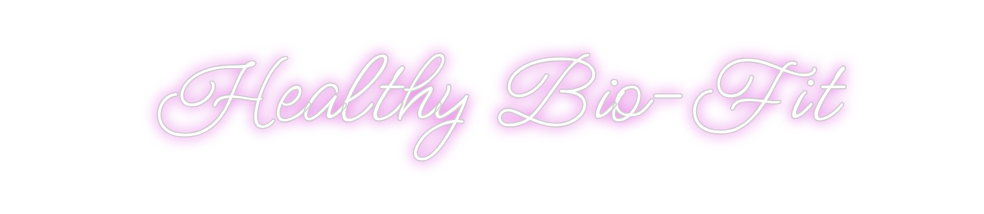 Design Your Own Sign Healthy Bio-Fit