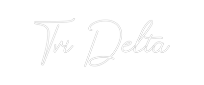 Design Your Own Sign Tri Delta