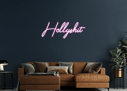 Design Your Own Sign Hollyshit