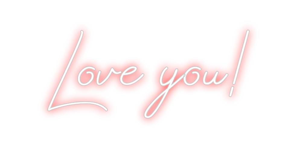 Design Your Own Sign Love you!