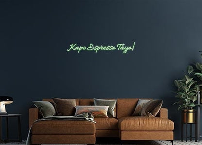 Design Your Own Sign Kape Espresso...