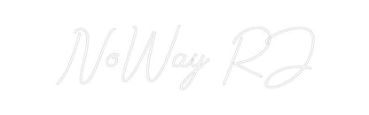 Design Your Own Sign NoWay RJ