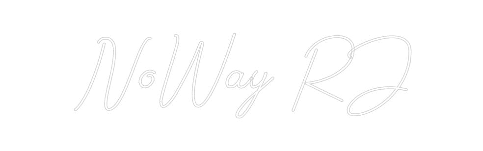 Design Your Own Sign NoWay RJ