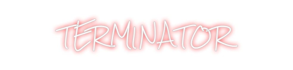 Design Your Own Sign TERMINATOR