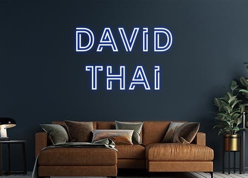 Design Your Own Sign David
 Thai