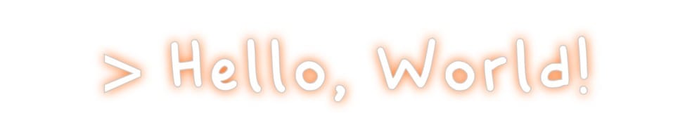 Design Your Own Sign > Hello, World!