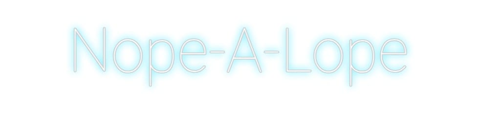 Design Your Own Sign Nope-A-Lope