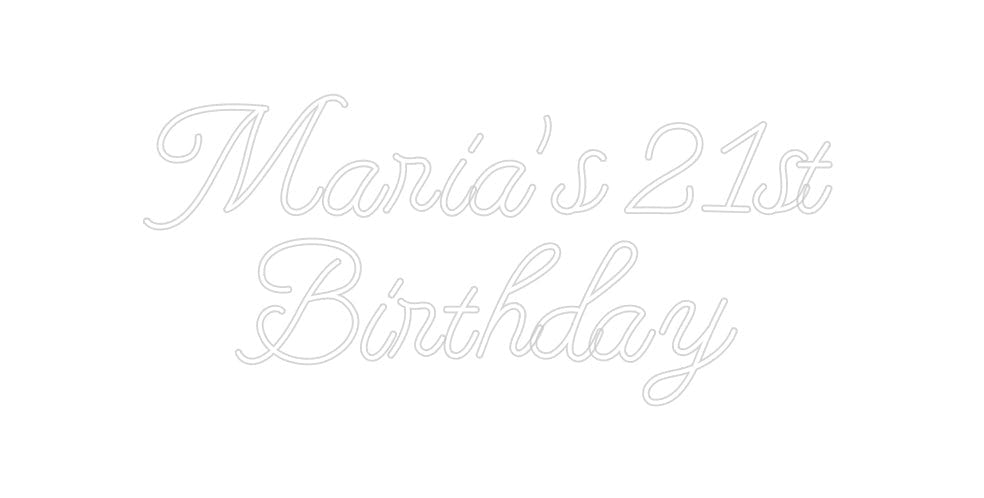 Design Your Own Sign Maria’s 21st
...