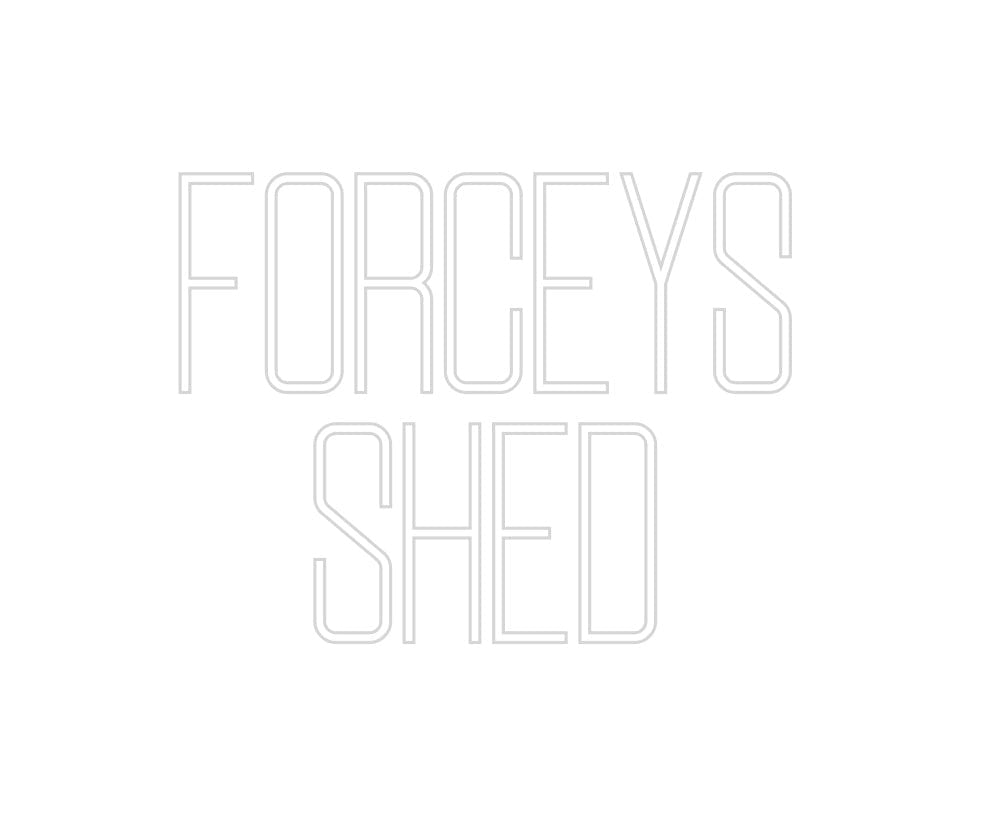 Design Your Own Sign FORCEYS
SHED