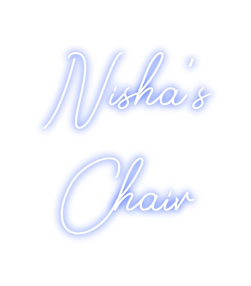 Design Your Own Sign Nisha’s
Chair