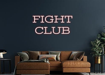 Design Your Own Sign FIGHT 
CLUB