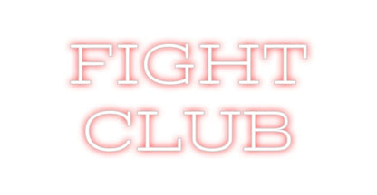 Design Your Own Sign FIGHT 
CLUB