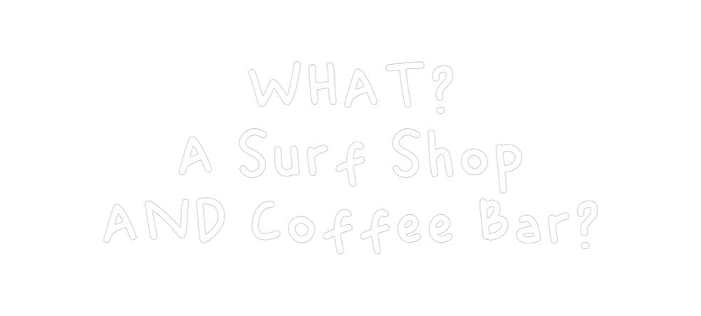 Design Your Own Sign WHAT?
A Surf...