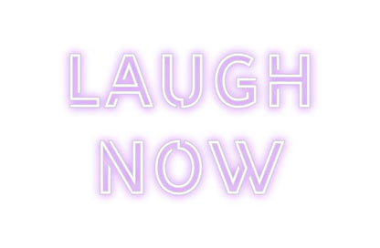 Design Your Own Sign Laugh
Now