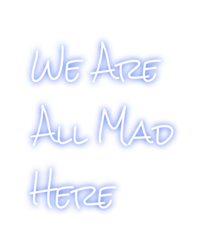 Design Your Own Sign We Are 
All ...