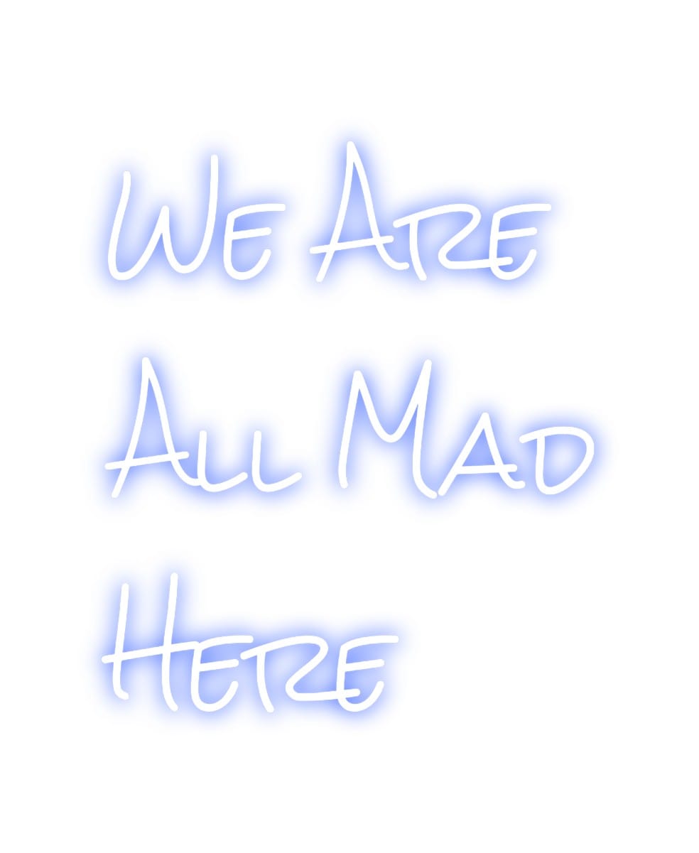 Design Your Own Sign We Are 
All ...