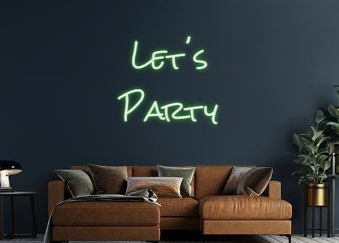 Design Your Own Sign Let's 
Party