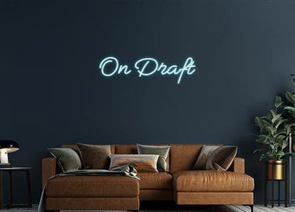 Design Your Own Sign On Draft