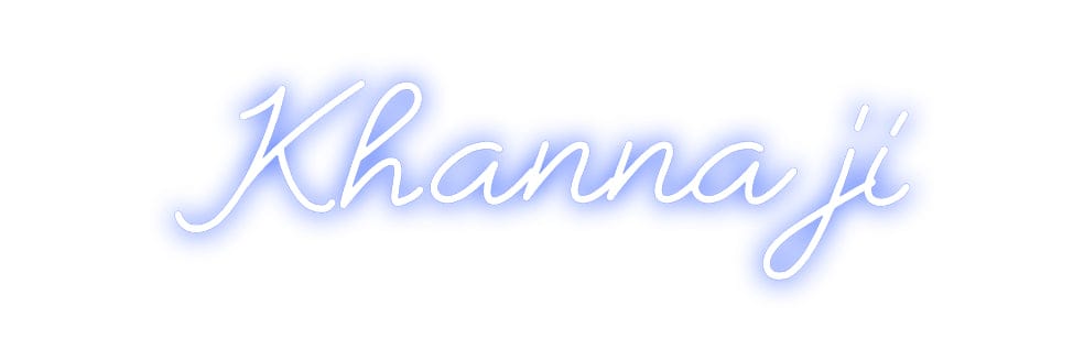 Design Your Own Sign Khanna ji