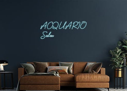 Design Your Own Sign ACQUARIO
Salon