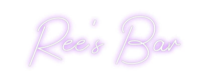 Design Your Own Sign Ree's Bar
