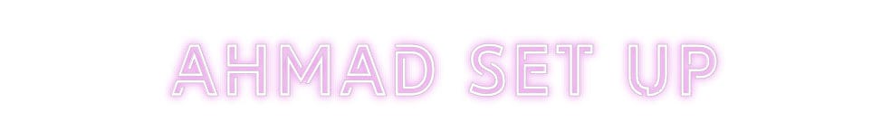 Design Your Own Sign ahmad set up