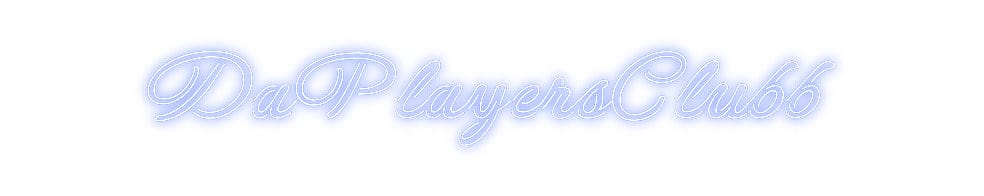 Design Your Own Sign DaPlayersClubb
