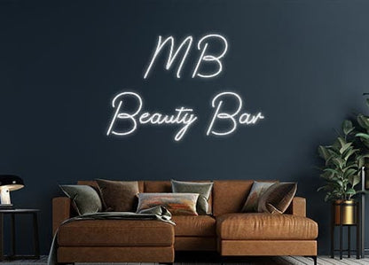 Design Your Own Sign MB 
Beauty Bar