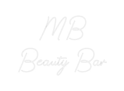 Design Your Own Sign MB 
Beauty Bar