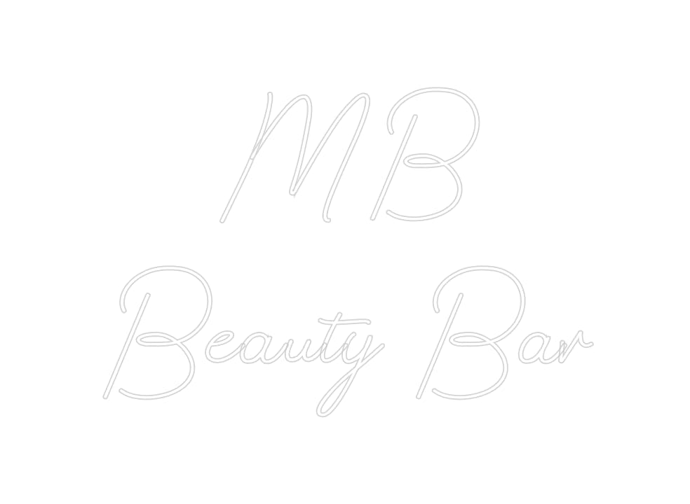 Design Your Own Sign MB 
Beauty Bar