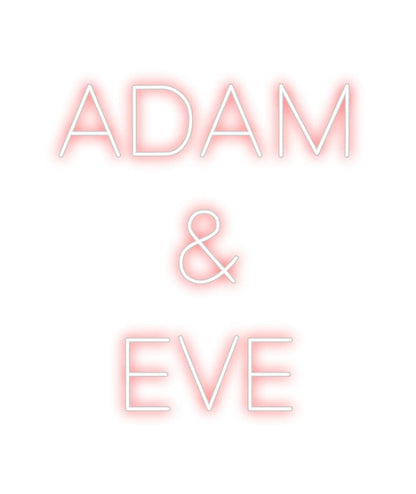 Design Your Own Sign ADAM
& 
EVE
