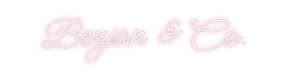 Design Your Own Sign Bezian & Co.