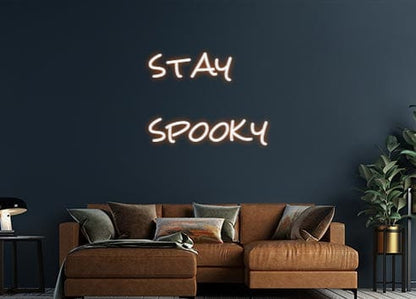 Design Your Own Sign stay 
spooky