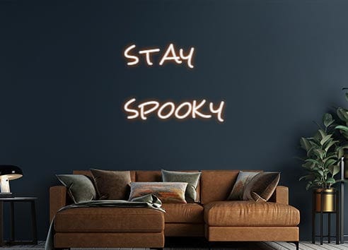 Design Your Own Sign stay
spooky