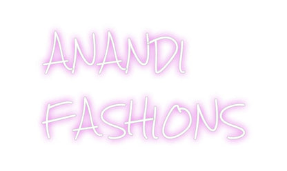 Design Your Own Sign ANANDI 
FASH...