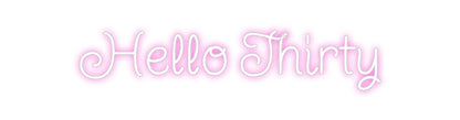 Design Your Own Sign Hello Thirty