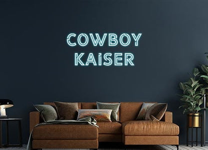 Design Your Own Sign Cowboy
Kaiser