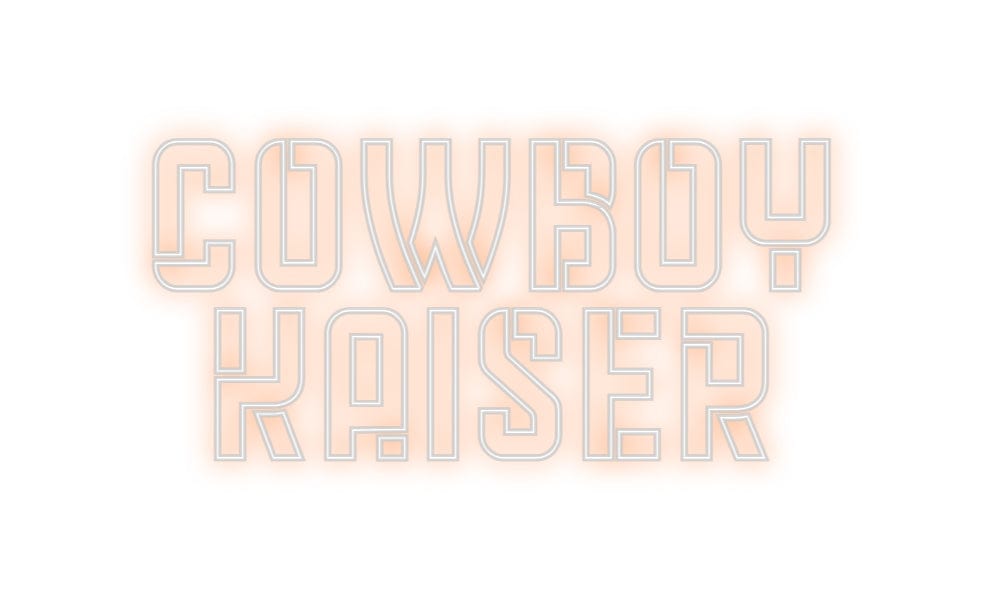 Design Your Own Sign Cowboy
 Kaiser